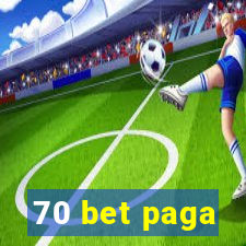 70 bet paga